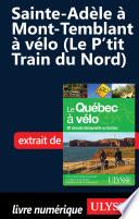 Télécharger le livre libro De Sainte-adèle à Mont-temblant à Vélo (le P'tit Train Du Nord)